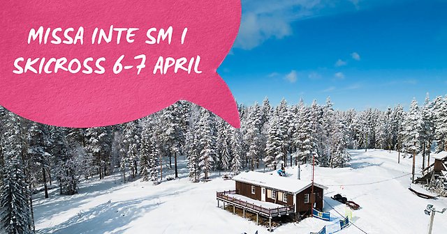bild från mickelbacken och texten missa inte SM i skicross 6-7 april
